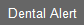 Dental Alert
